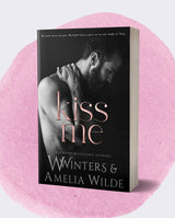 Kiss Me : Love The Way Trio #1 | A Forbidden , BDSM , Bodyguard Romance