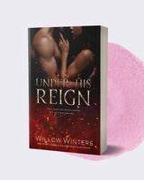 Under His Reign : Wounded Kiss Saga #6 | Paranormal , Fated Mates , Werewolves , Vampires , Fantasy