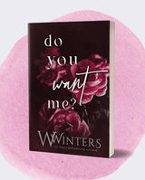 Do You Want Me