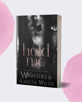 Hold Me : Love The Way Trio #2 | A Forbidden , BDSM , Bodyguard Romance