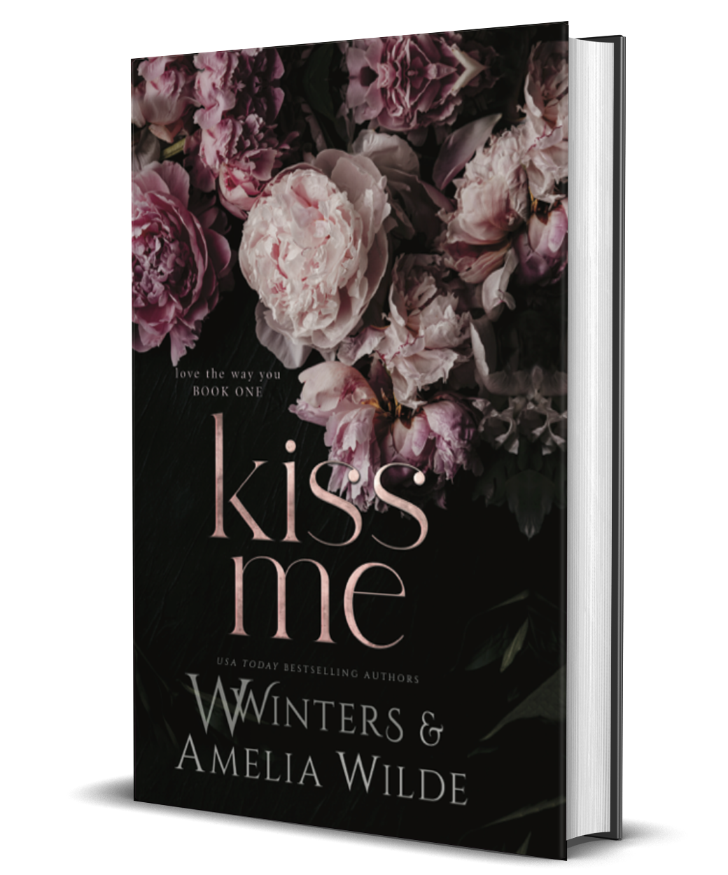 Kiss Me (Love The Way You book 1) – Willow Winters Publishing LLC