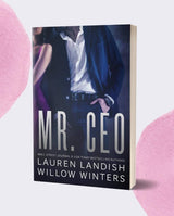 Mr . CEO | A forbidden men , bad boy standalone romance